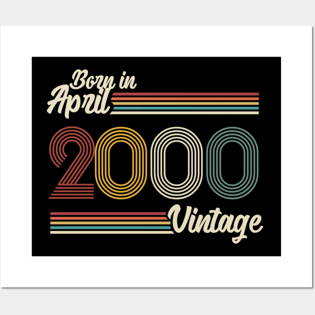 Vintage Born In April 2000 Wall Art by Jokowow